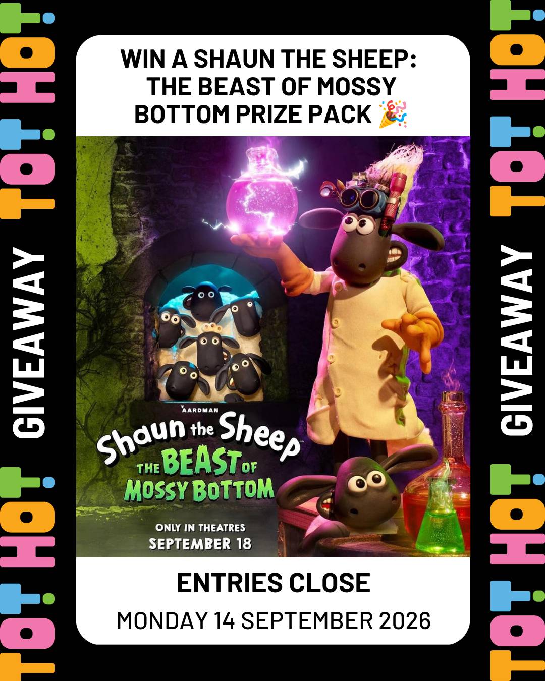 Promotional Tot Hot or Not giveaway graphic for a Shaun the Sheep: The Beast of Mossy Bottom prize pack. Movie artwork shows Shaun and the flock peering through a stone archway at a mad-scientist sheep in a lab coat holding a glowing purple potion, in a dimly lit laboratory with bubbling flasks. Text reads Only in Theatres September 18, with entries closing Monday 14 September 2026, framed by a colourful Tot Hot or Not border pattern.
