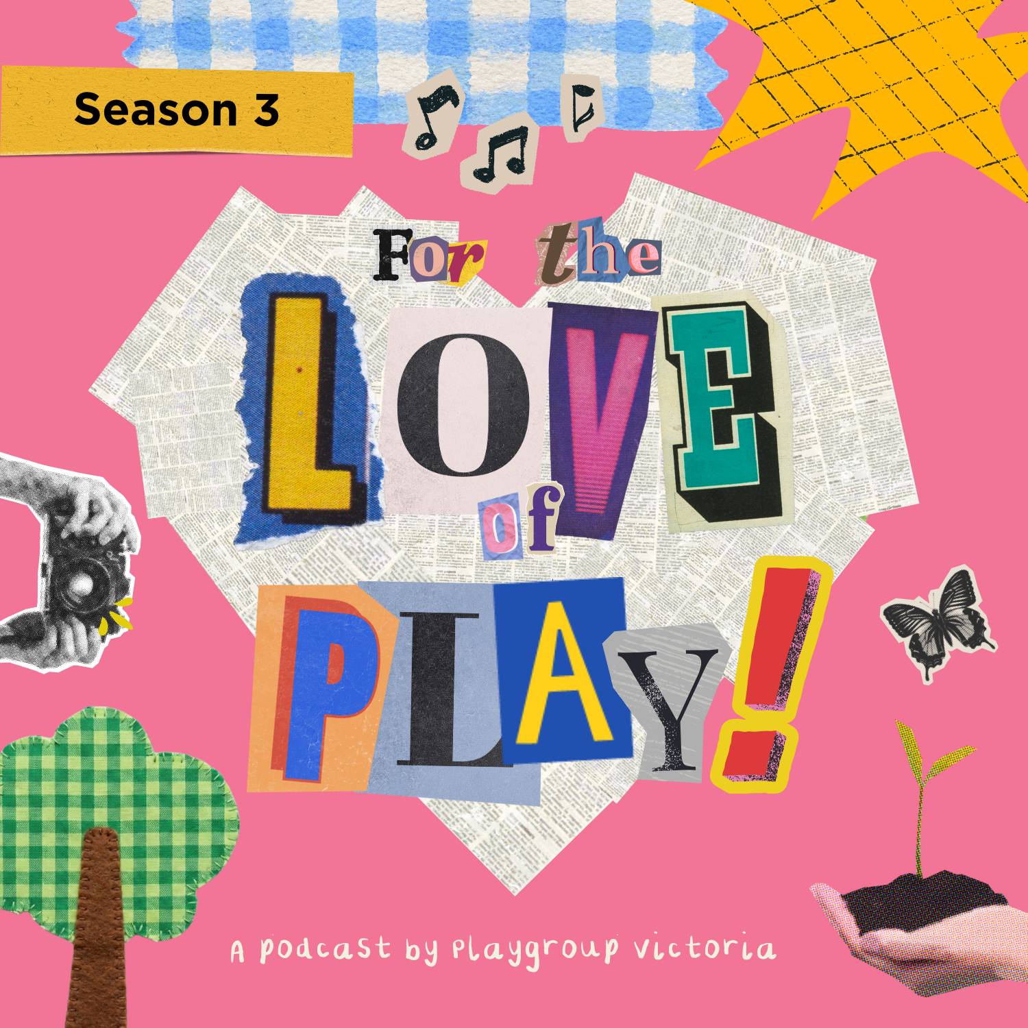 Colourful cut-out lettering reads 'For the Love of Play, Season 3' on a pink background, with 'A podcast by Playgroup Victoria' beneath it.