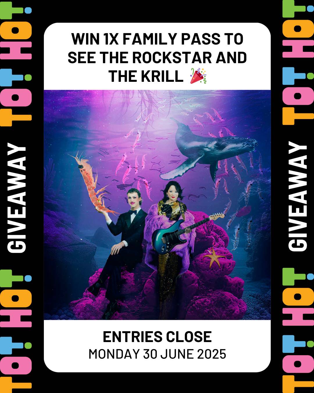 Giveaway for a Family Pass to see The Rockstar and The Krill