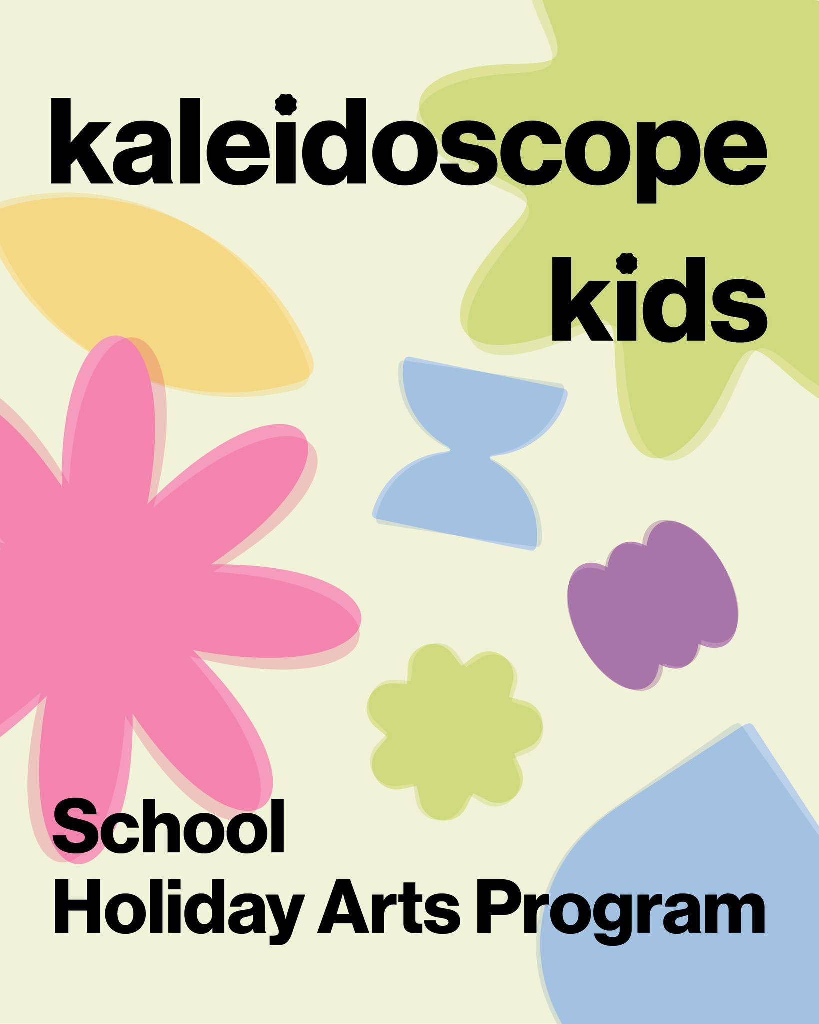 Kaleidoscope Kids school holiday arts program for spring 2025