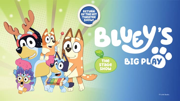 Bluey's Big Play stage show promotional banner featuring Bluey, Bingo, Bandit and Chilli in festive costumes, marking the return of the hit theatre show.