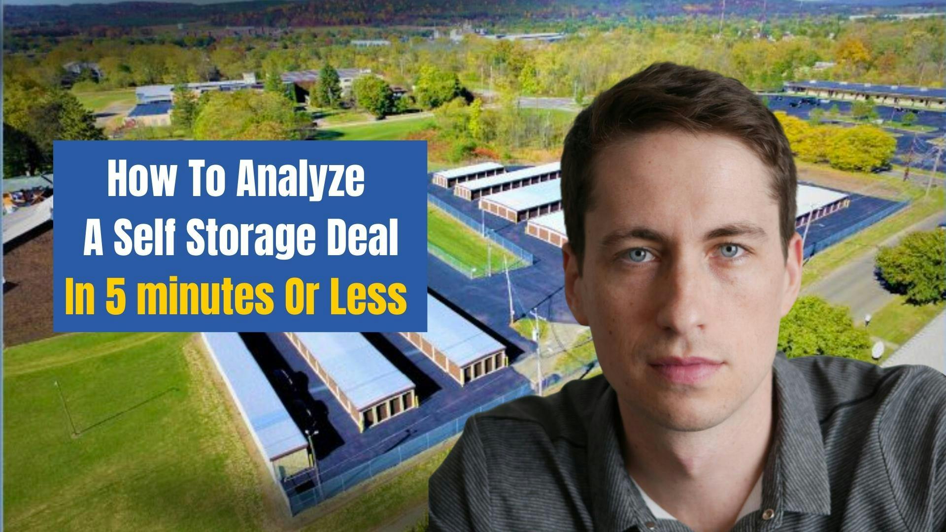 How to Analyze a Self Storage Deal in 5 Minutes or Less