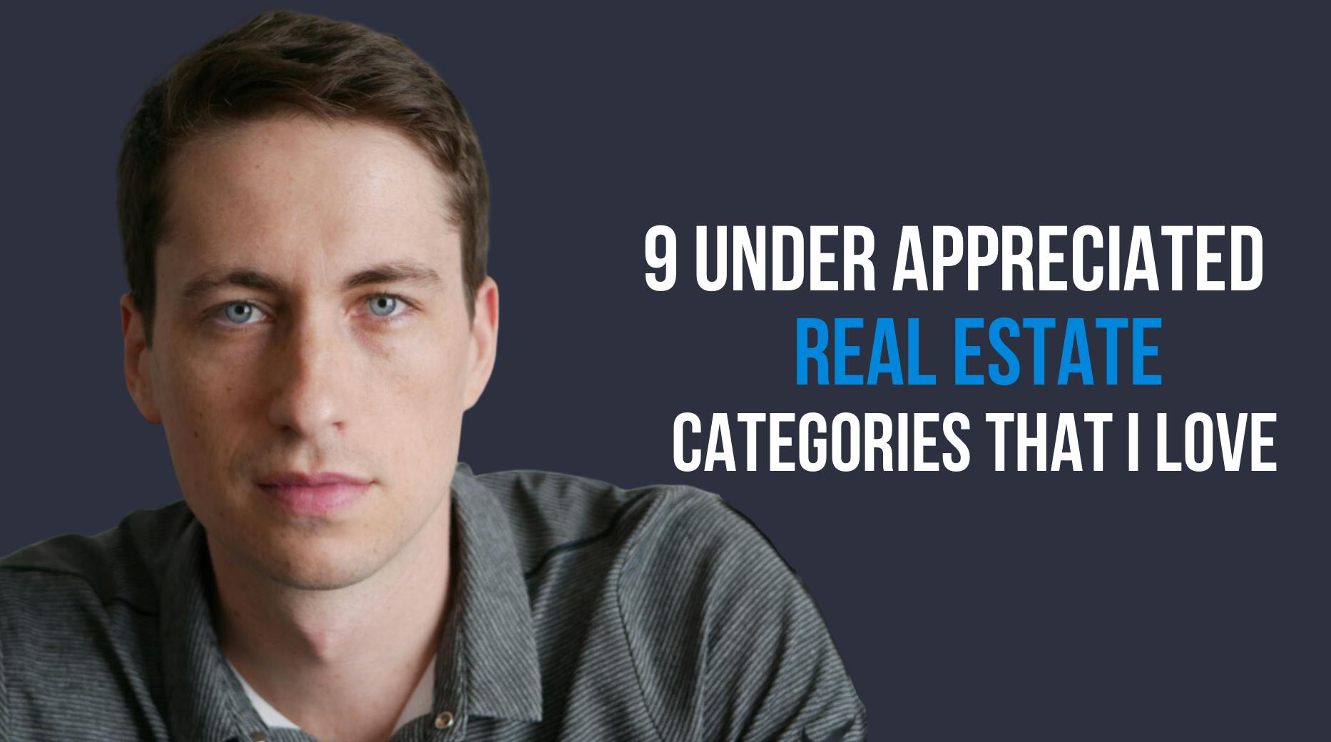 9-underappreciated-real-estate-categories-that-i-love