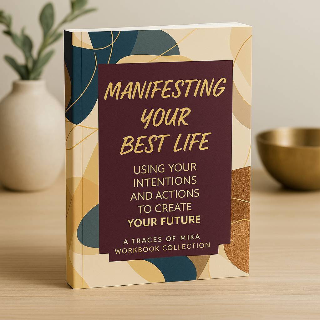 Manifesting Your Best Life: Using Your Intentions and Actions to Create Your Future - a sneak peak booklet