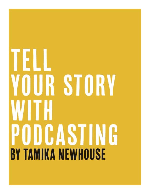 Tell Your Story with Podcasting