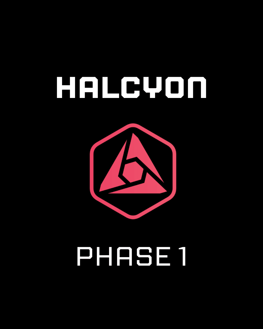 HALCYON - PHASE 1
