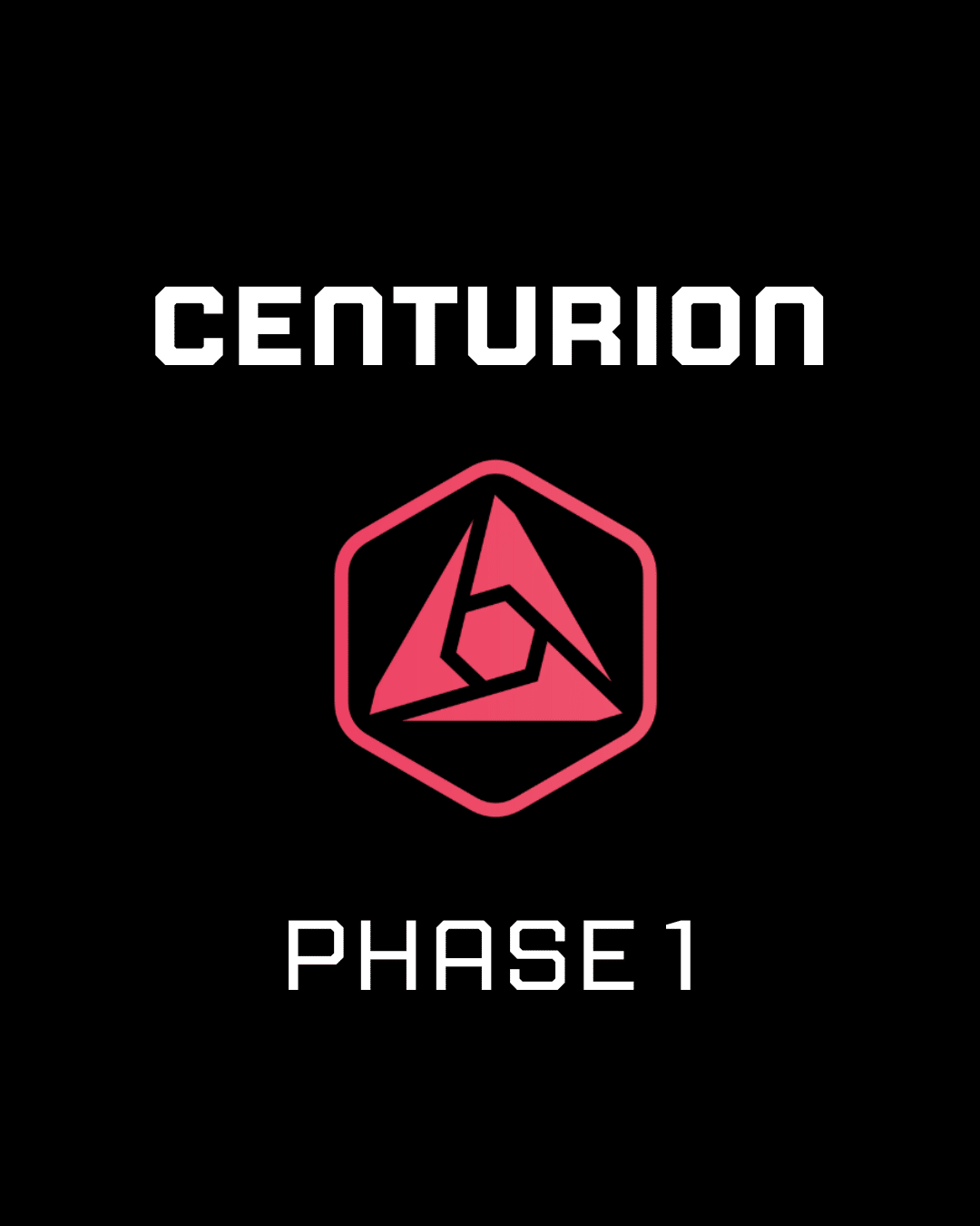 CENTURION - PHASE 1