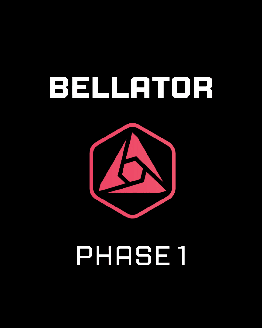 BELLATOR - PHASE 1