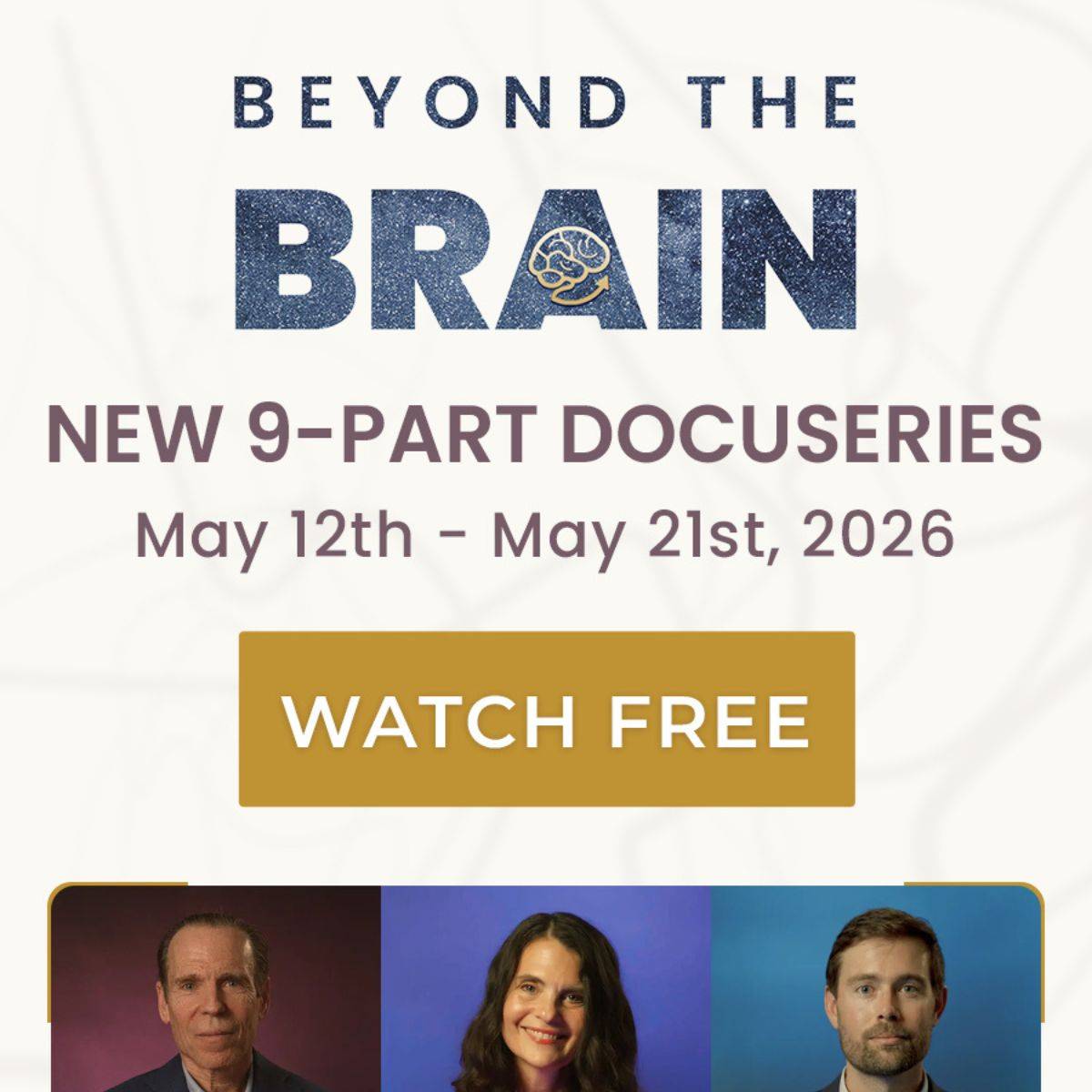 Promo for Beyond the Brain free docuseries.
