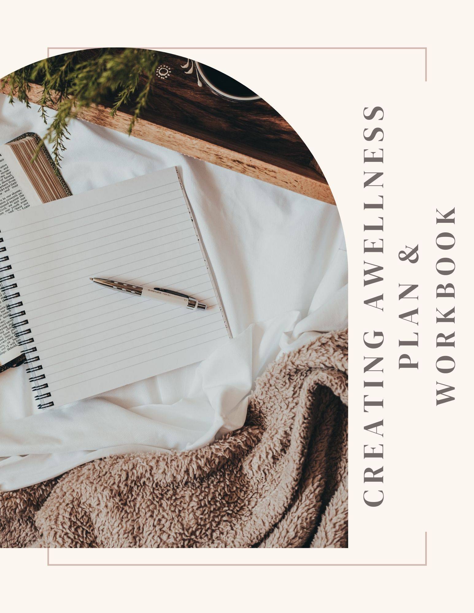 Create Your Wellness Guide (Workbook Included)