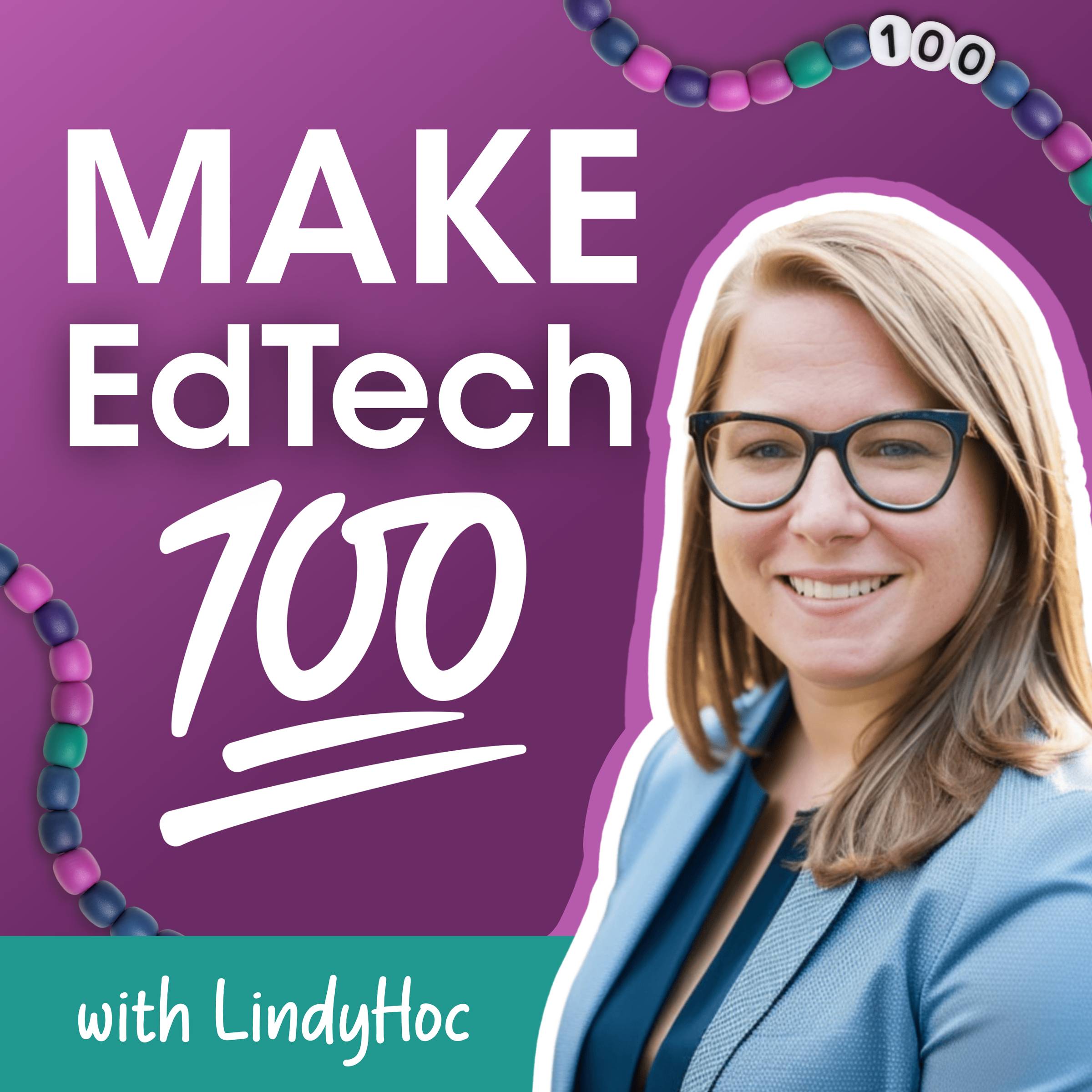 Make EdTech 100 with LindyHoc podcast graphic