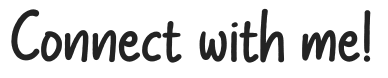 Connect with me!