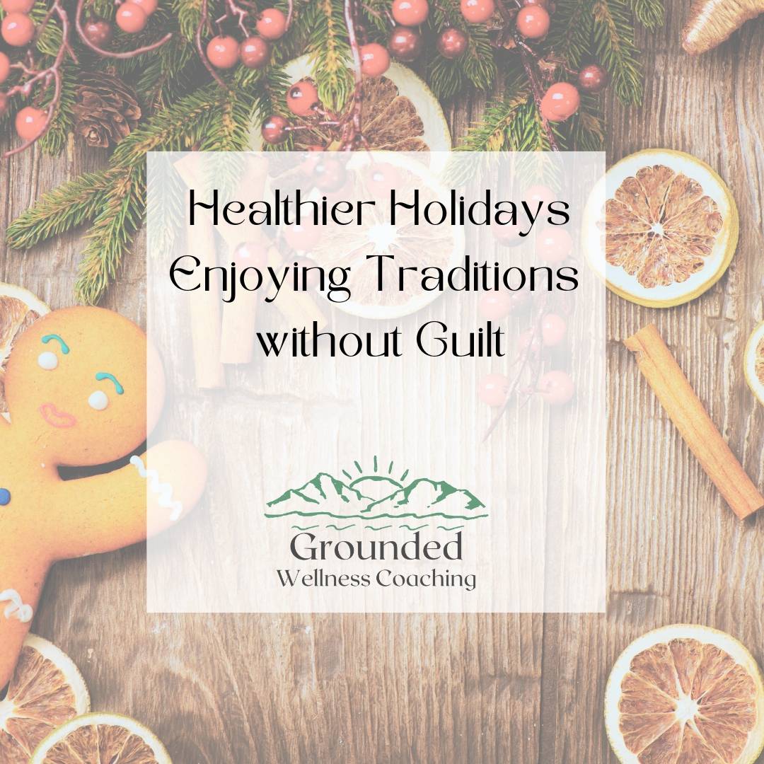 Healthy Holidays: Enjoying Traditions Without the Guilt