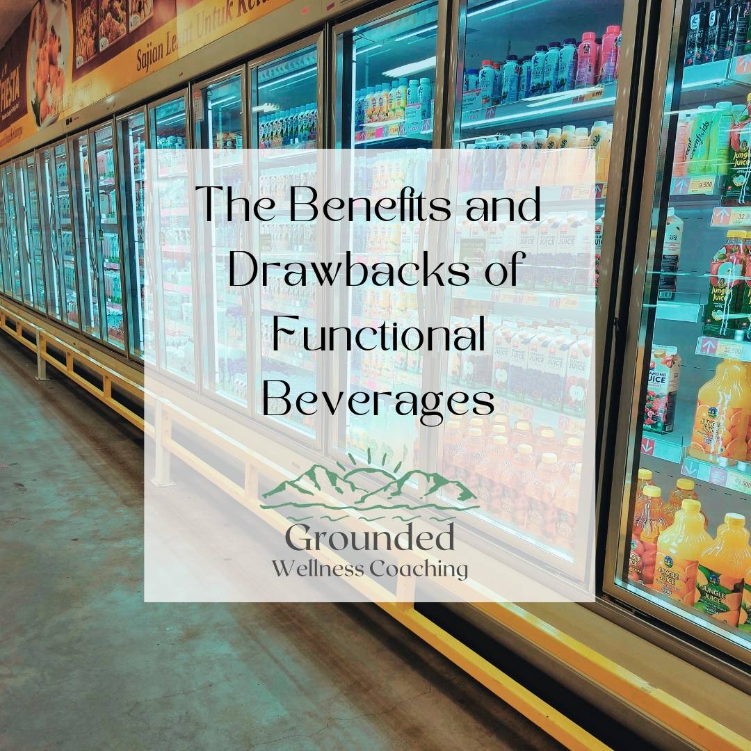 The Benefits and Drawbacks of Functional Beverages