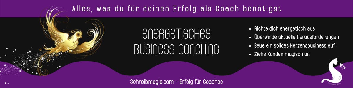 Schreibmagie.com | Energetisches Business Coaching