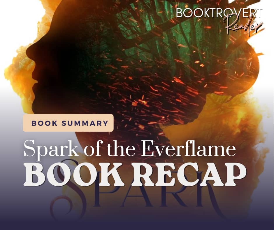 image of book cover of Spark of the Everflame with Book Recap in text on the front