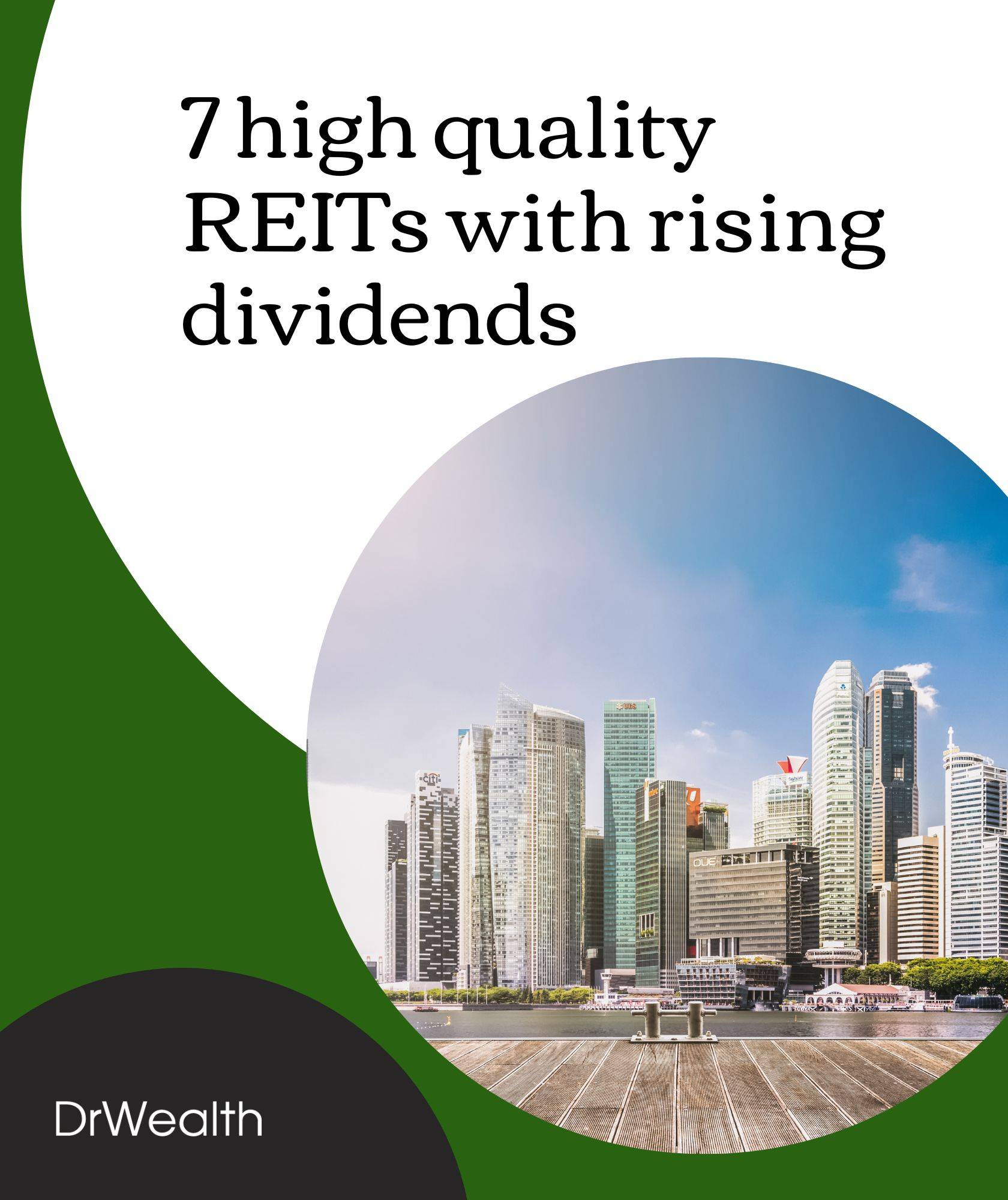 7 high quality REITs with rising dividends