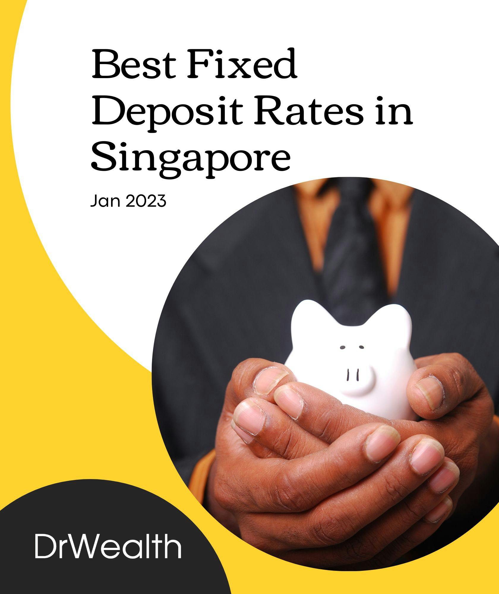 Best Fixed Deposit Rates in Singapore (Jan 2023)