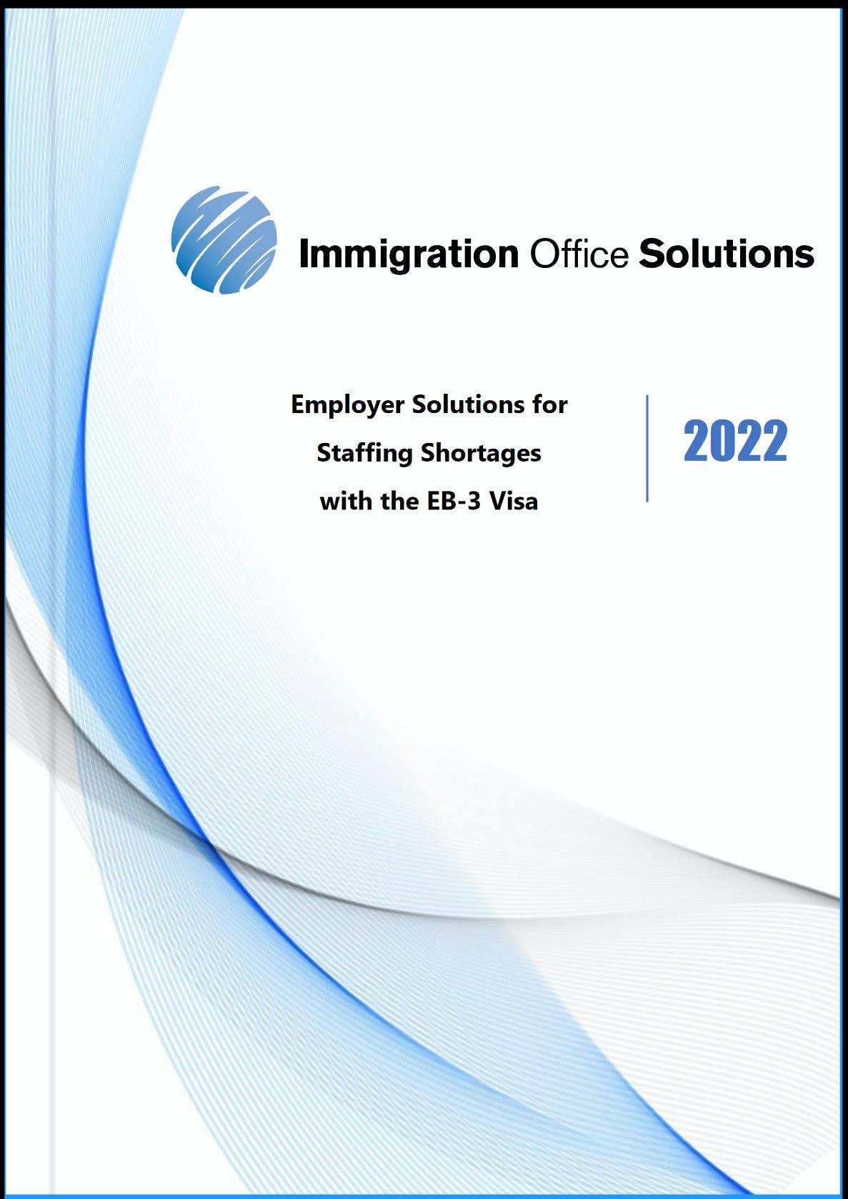 EB 3 Visa Green Card Program for Employers A solution to unskilled