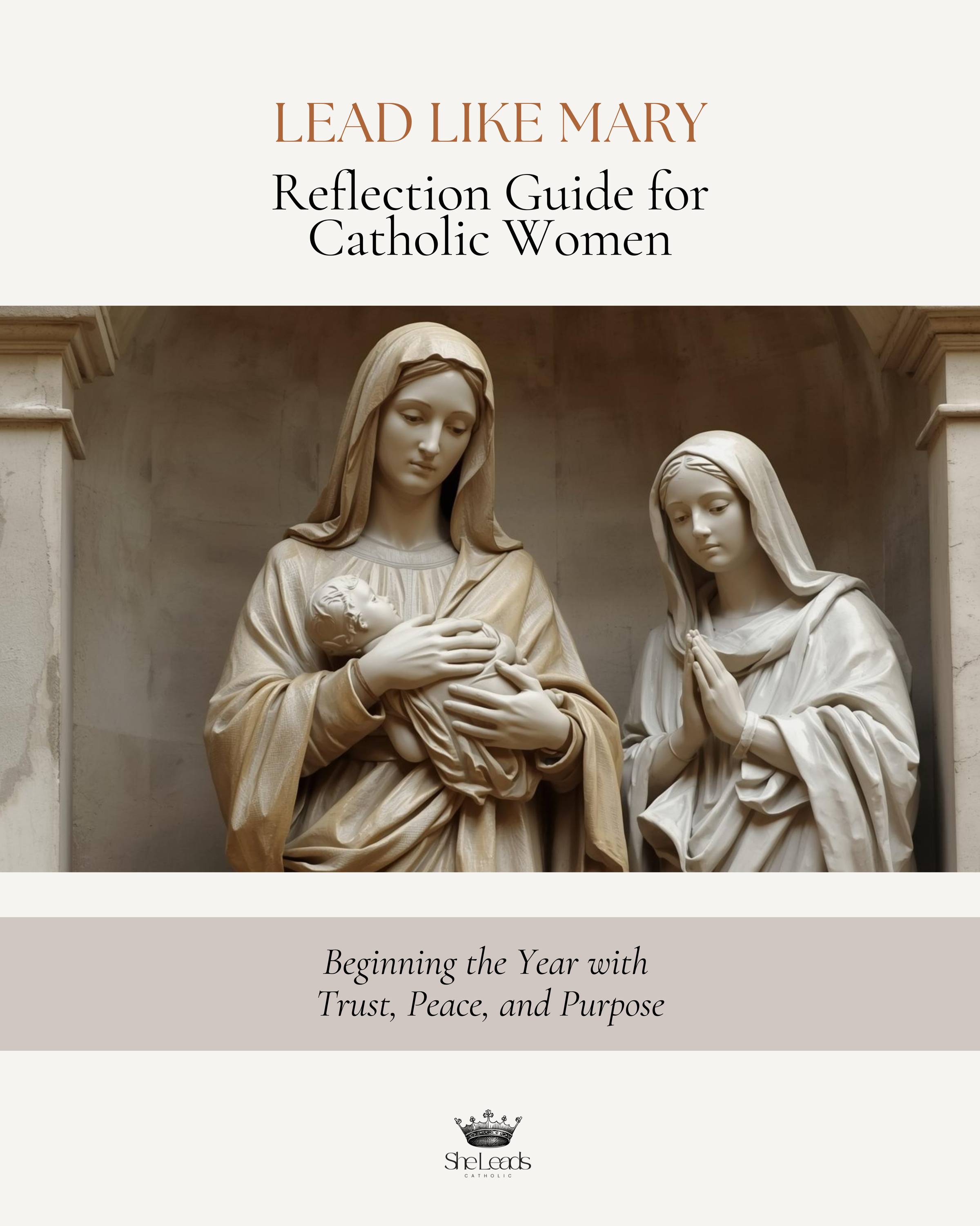 Lead Like Mary - Reflection Guide for Catholic Women