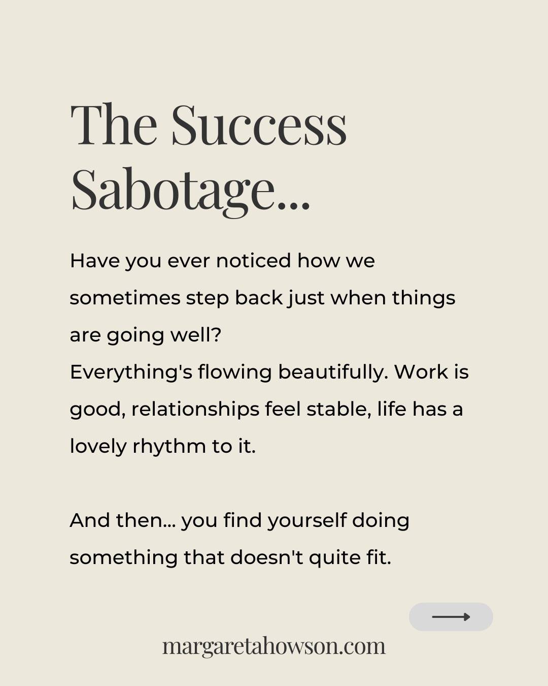 Have you ever noticed how we sometimes step back just when things are going well?

Everything's flowing beautifully. Work is good, relationships feel stable, life has a lovely rhythm to it. And then... you find yourself doing something that doesn't quite fit. Maybe putting off that important call or creating a small drama where there wasn't one before.

It's almost like part of you feels more comfortable with a little chaos than with things being too smooth. That familiar voice whispers: "This feels too good to be true."

Perhaps your unconscious mind is simply trying to keep you in territory that feels known and safe...

When you notice this happening, you might try having a gentle conversation with that protective part of yourself:

"Thank you for watching out for me. I know good things have sometimes been followed by disappointment before. But what if this time could be different? What if I'm allowed to enjoy this good moment without needing to brace for what might come next?"

Sometimes just acknowledging that protective voice helps it relax. You're not dismissing its concerns - you're simply letting it know that you're capable of handling whatever comes, good or challenging.

You might find yourself naturally beginning to savour the good moments, trusting that you can navigate whatever follows.

#positivemindset
#hypnotherapy #lifecoach #spiritualjourney #selfsabotage #succes #enjoylife #goodmoment #gratitudeattitude #thankfulgratefulblessed #thankfulheart