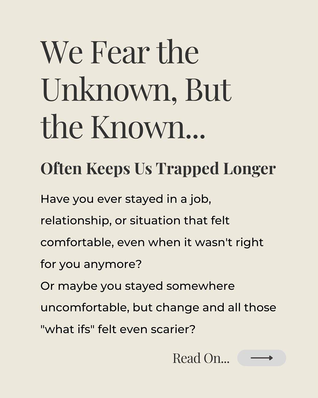 “People Fear the Unknown, But the Known Often Keeps Them Trapped Longer.”
 
 
Have you ever stayed somewhere - in a job, relationship, or situation - that felt comfortable, even when it wasn’t quite right for you anymore?
 
 
Or maybe you stayed somewhere that felt uncomfortable, but the thought of change and all those “what ifs” felt even scarier?
 
We believe the risky part is not knowing how things will turn out. So, we stick with what we know - the same routines, the same ways of thinking, the same familiar patterns.
But sometimes what feels familiar isn’t actually helping us grow. It’s just what we’re used to.
You might keep the same daily routine that feels a bit empty, or hold onto old thoughts about yourself, simply because your mind knows how to do these things without thinking.
 
Familiar feels safe. But sometimes familiar just means staying the same.
 
The unknown feels uncertain because your mind doesn’t know what to expect yet. But we’ve all had those gentle surprises, haven’t we? When we tried something different and thought: “Oh, this isn’t so hard after all.” Like learning something new, having that chat you’d been putting off, or taking a small step in a new direction? Your mind expected it to be difficult, but it turned out okay.
 
 
That new possibility you’ve been wondering about might actually be more welcoming than you think. Your mind just needs time to remember that you’ve figured out new things before.
What if there was a way to help your mind feel genuinely excited about new possibilities instead of worried about them? 
 
If this resonates with you, and you’re curious about how hypnotherapy can support change, DM me ‘CHANGE’ for a conversation.
 
✨ What comfortable habit in your life might be ready for a gentle update? #spiritualselfcare #possibilities #livelife #positivethoughts #hypnotherapist #mindsetcoachingforwomen