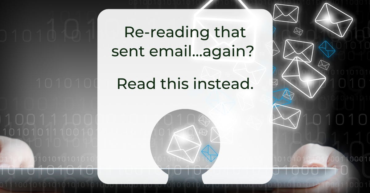 Glowing email icons float away from a tablet screen. Text reads: Re-reading that sentemail…again? Read this instead.