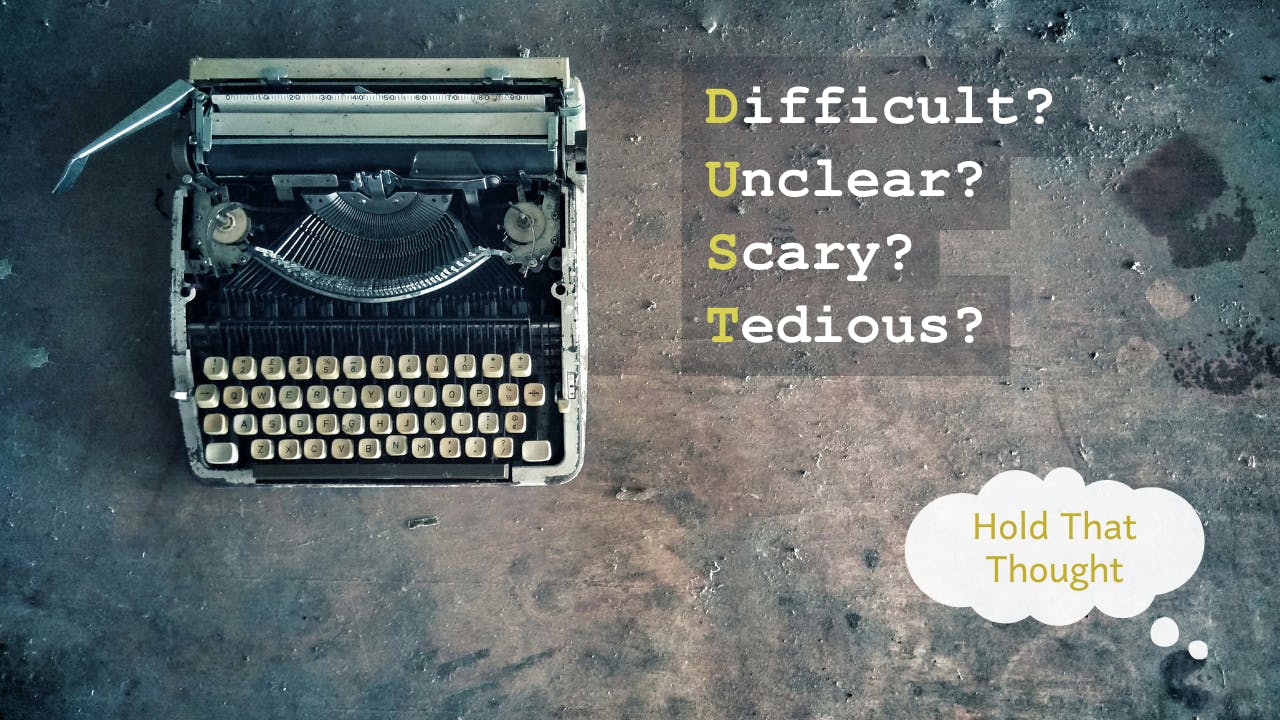 An old typwriter sits on a dusty table. Text overlay reads: Difficult, Unclear, Scary, or Tedious?