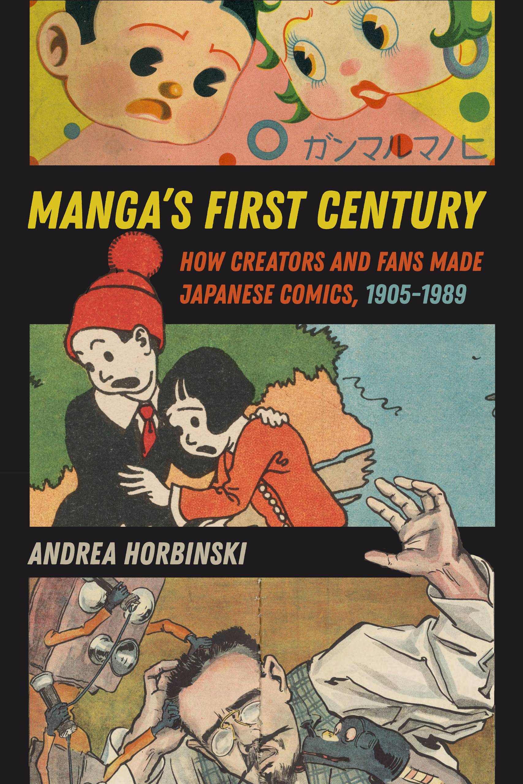 Book cover for Manga's First Century depicting three versions of manga throughout the time studied.