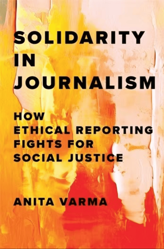 Cover image for Solidarity in Journalism by Anita Varma