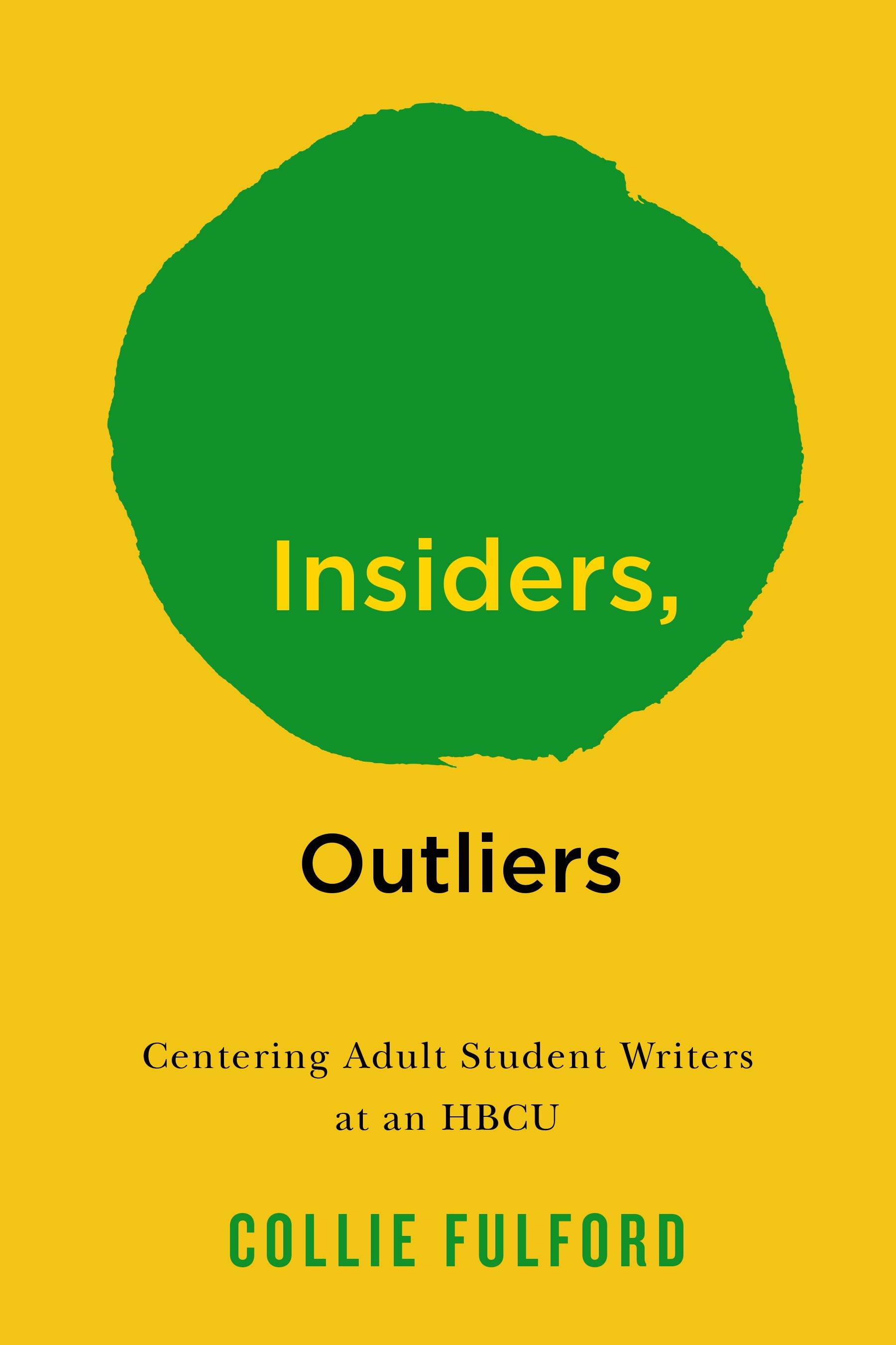 Cover image for Insiders, Outliers, by Collie Fulford.