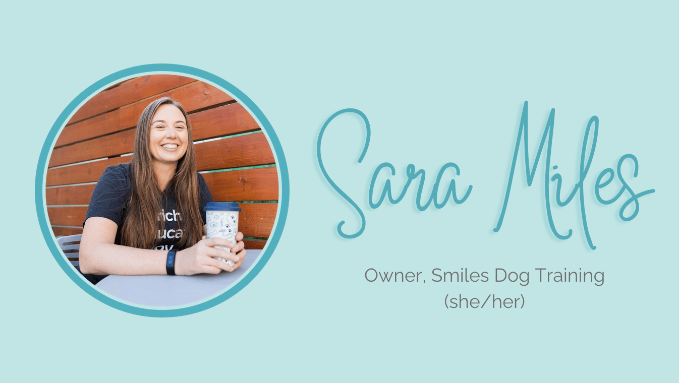 Signature with words "Sara Miles" and "Owner, Smiles Dog Training (she/her)" and a circular picture of Sara sitting at a table holding a cup of tea and smiling