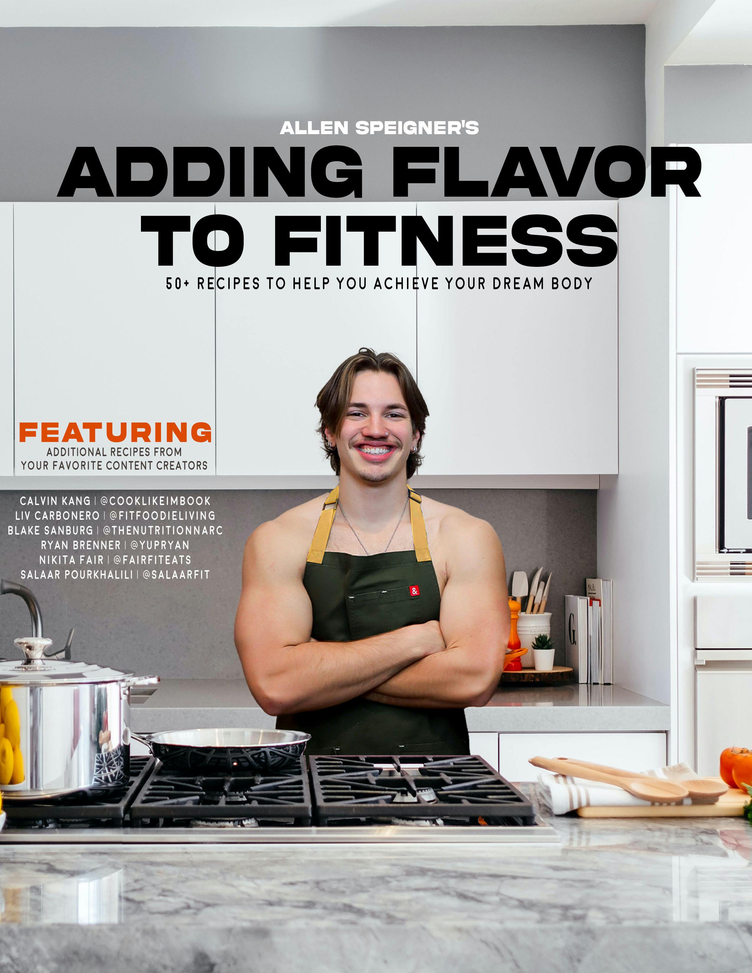 Adding Flavor To Fitness! E-Cookbook - $35