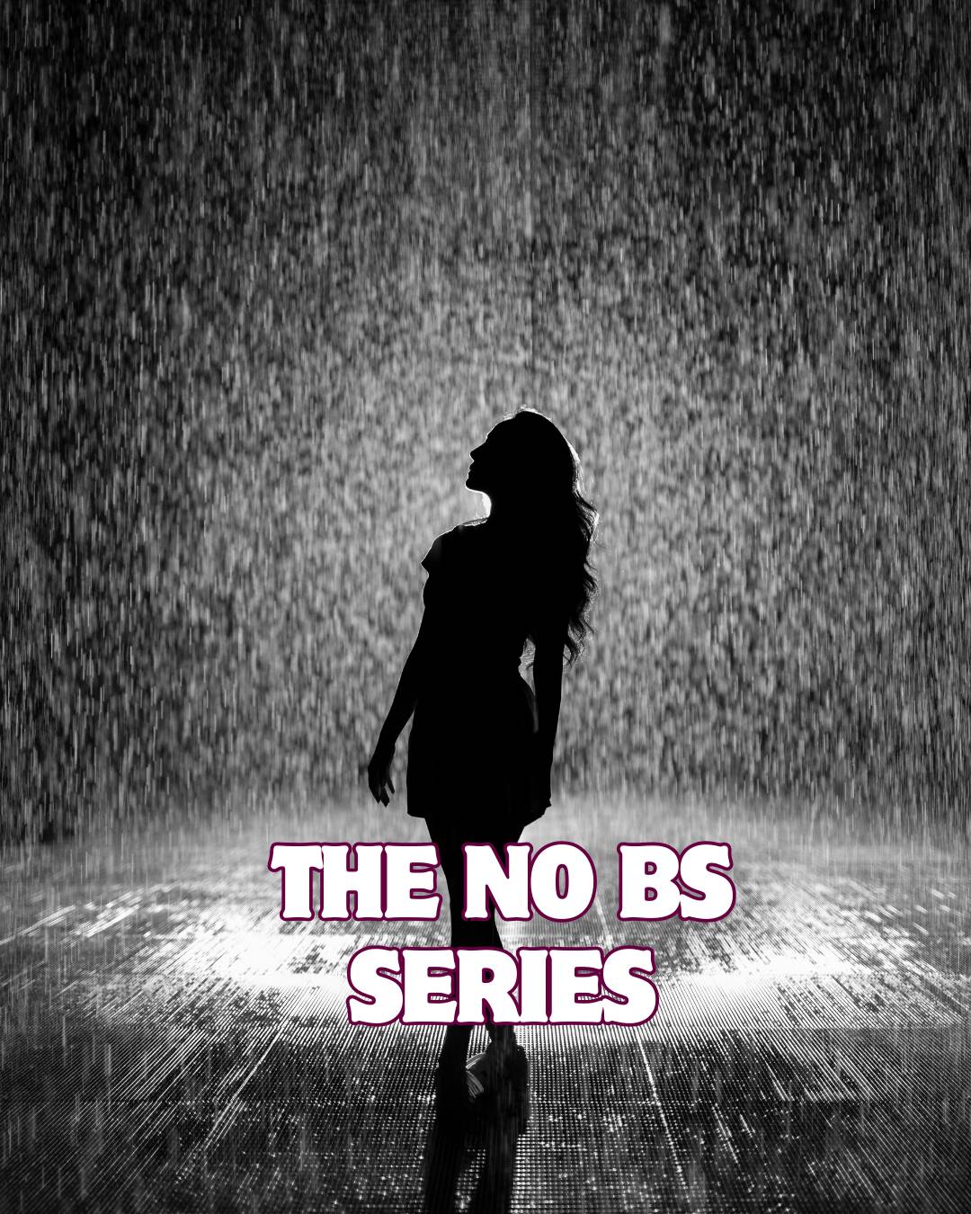 The No BS Series