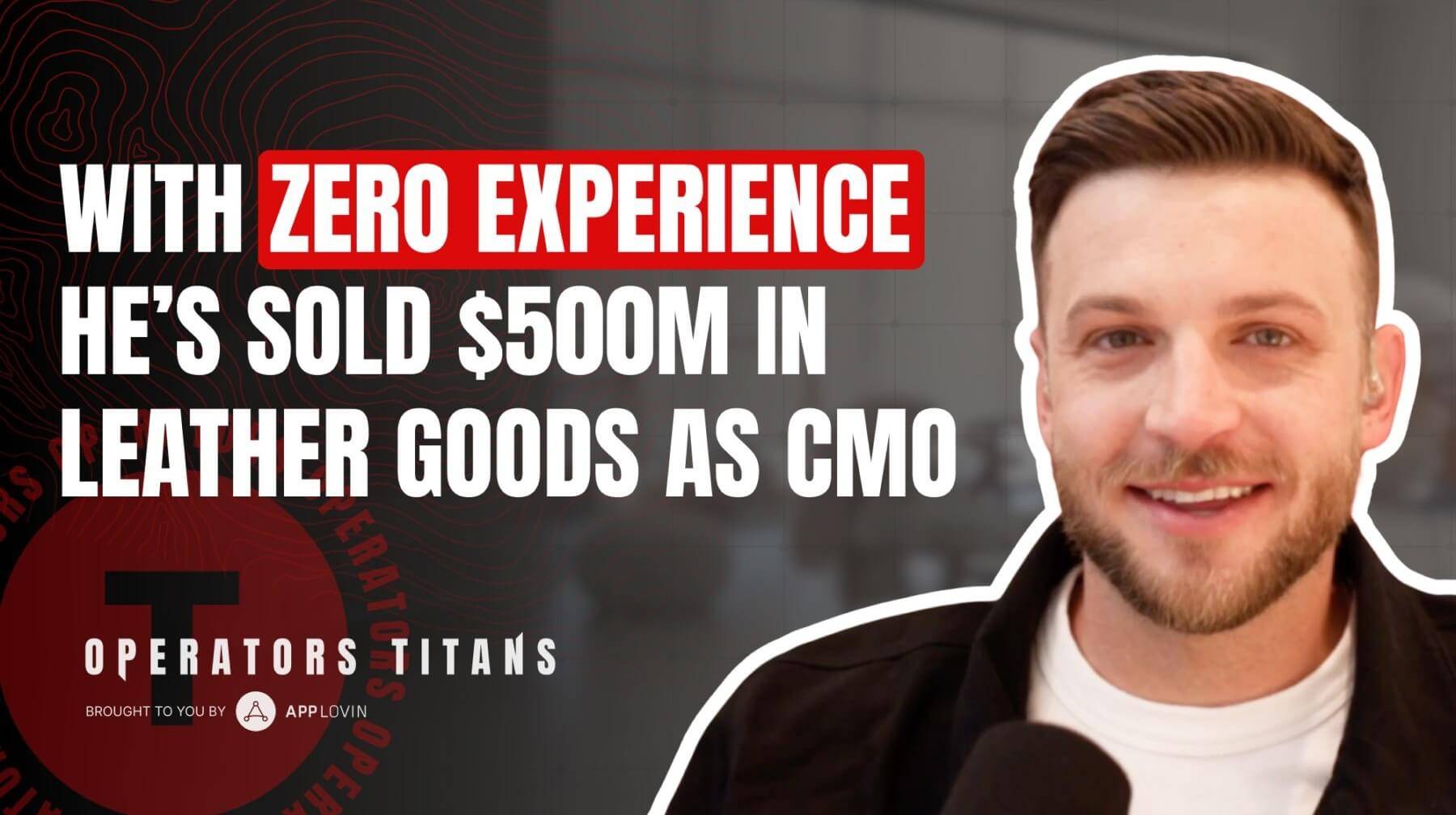 ​Operators Titans E002: Portland Leather Goods With CMO MacCoy Merkely​