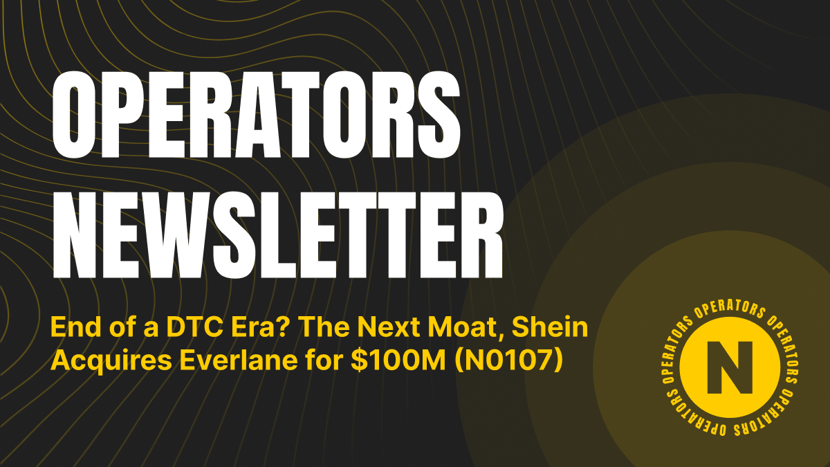 End of a DTC Era? The Next Moat, Shein Acquires Everlane for $100M