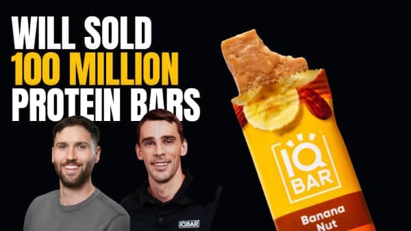 ​Will Nitze Sold 100 Million Protein Bars (IQ Bar)​