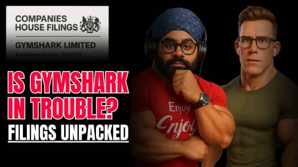 ​Is Gymshark in Trouble? Breaking Down Their Newest Filings + More​