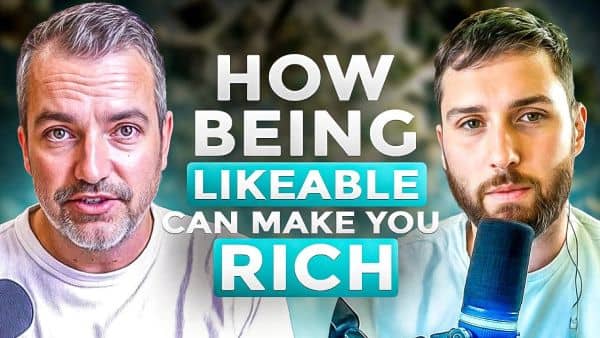 ​How Being Likeable Can Make You Rich​