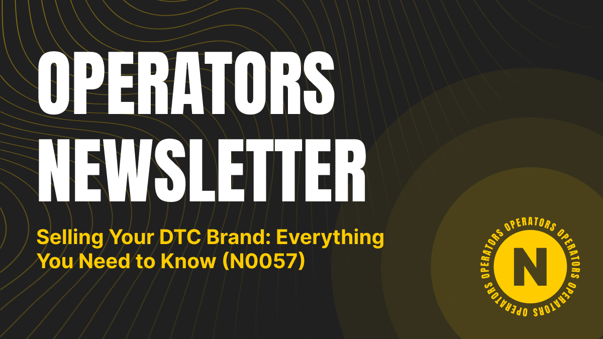 Selling Your DTC Brand: Everything You Need to Know