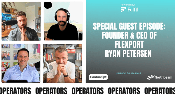 Special Guest Episode with the Founder & CEO of Flexport, Ryan Petersen