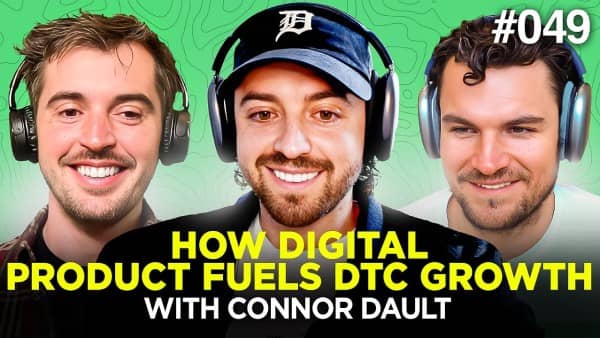 How Digital Product Fuels DTC Growth with Connor Dault with VP of Growth at Caraway