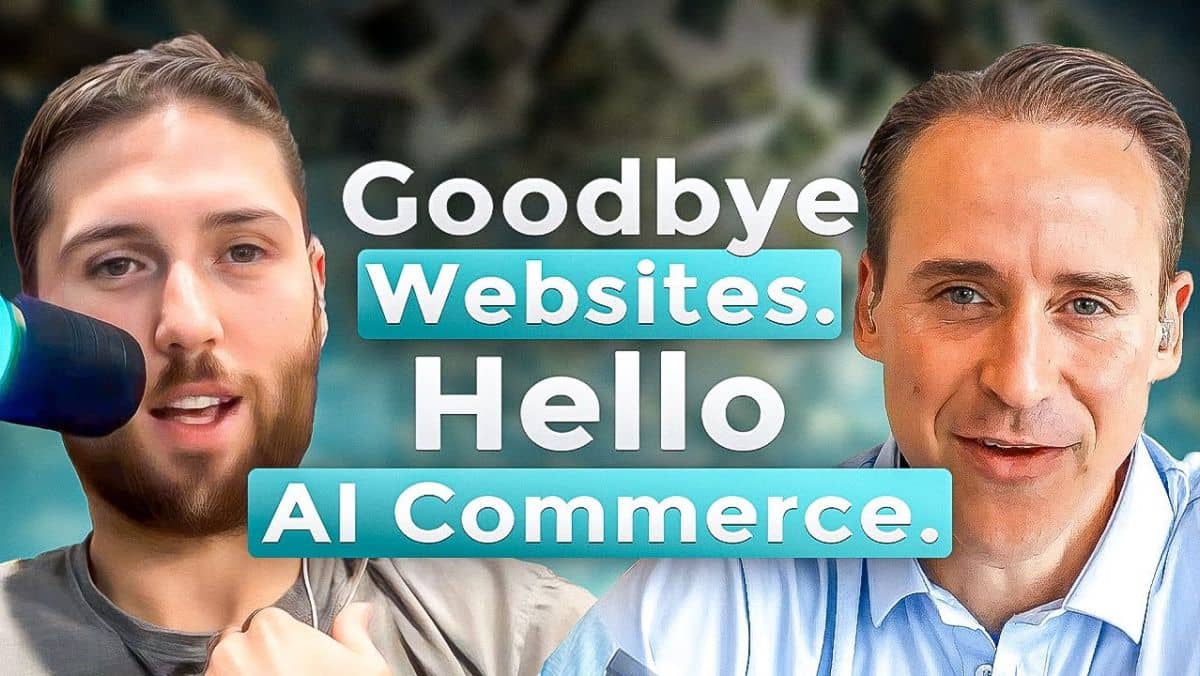 ​Goodbye Websites. Hello AI Commerce​