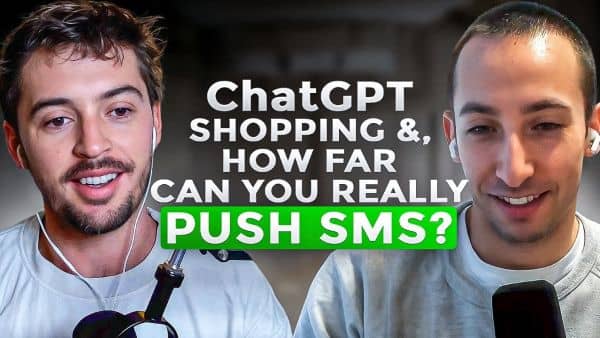 ​Chat GPT Shopping, Striking a Balance with SMS & How We’d Build a Marketing Team from Day One​