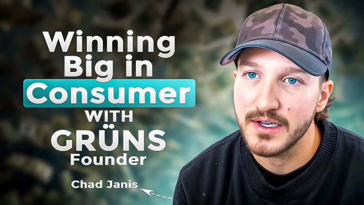 ​Winning Big In Consumer With Grüns’ Founder Chad Janis​
