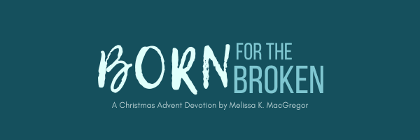 Born For The Broken Devotional Graphic 