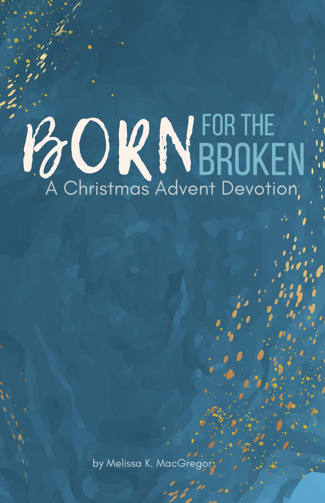Born For The Broken Devotional Booklet Cover