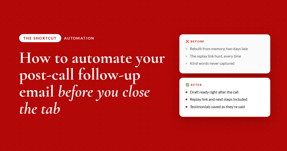 How to automate your post-call follow-up email so it is drafted before you close the tab