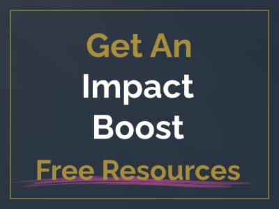 Get An Impact Boost - Free Resources