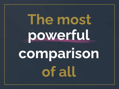 The most powerful comparison of all